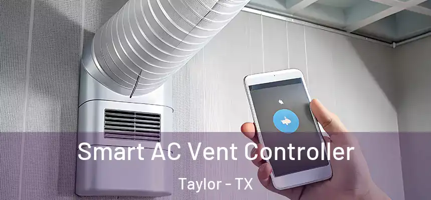  Smart AC Vent Controller Taylor - TX