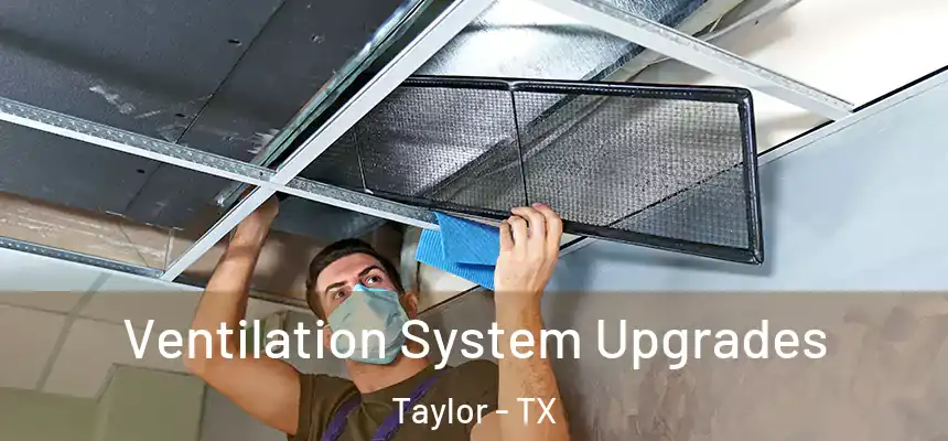  Ventilation System Upgrades Taylor - TX